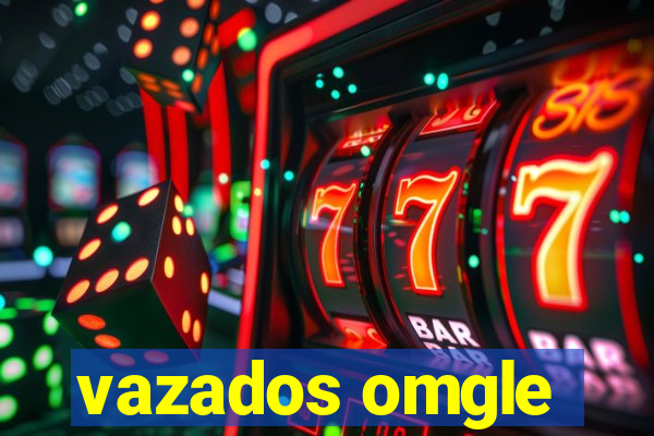 vazados omgle